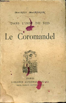 Dans l'Inde du Sud - Le Coromandel.. Maindron Maurice