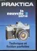 Praktica - La nouvelle série - Technique et finition parfaites.. Collectif