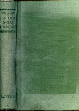 Lexique Grec-Français à l'usage des classes élémentaires.. E.Sommer