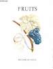 Fruits - Le livre d'or de l'estampe.. Collectif