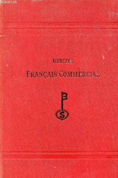 Le français commercial - Nouvelle édition revue et complètement remaniée - 16e tirage.. Berlitz