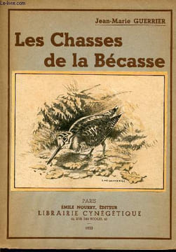Les chasses de la Bécasse.. Guerrier Jean Marie