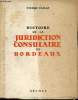 Histoire de la juridiction consulaire de Bordeaux.. Damas Pierre