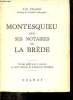 Montesquieu chez ses notaires de La Brède - Exemplaire n°824 sur vélin bouffant.. J.-M. Eylaud
