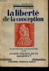 La liberté de la conception - La conception n'est possible que soixante cinq jours par an lesquels ? - Nouvelle édition.. Docteur Marchal & O.J. De ...