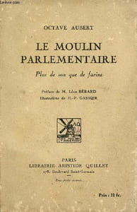 Le moulin parlementaire plus de son que de farine.