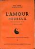 L'amour heureux - Solutions psychologiques - Natalité - 2me édition revue et complétée - Collection action et pensée 6.. Denal Paul & Dubal Georges