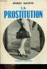 La prostitution - Nouvelle édition revue et mise à jour.. Sacotte Marcel