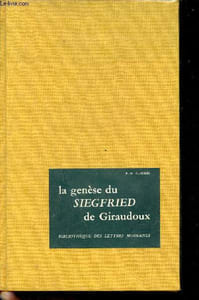 La genèse du siegfried de Jean Giraudoux - Collection bibliothèque des lettres modernes 3.
