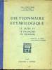 Dictionnaire etymologique - Le latin et le français par les racines.. Ch.Coulomb