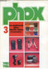 Phox Call&egrave;de Fr&egrave;res n&deg;3 : Les compl&eacute;ments photo : objectifs, flashes et accessoires.. Collectif