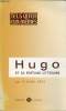 Hugo et sa fortune littéraire - Collection tels qu'en eux mêmes.. Gély Claude
