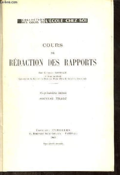 Cours de rédaction des rapports - 28e édition - Nouveau tirage - Collection des cours de l'école chez soi.. Georgin Charles