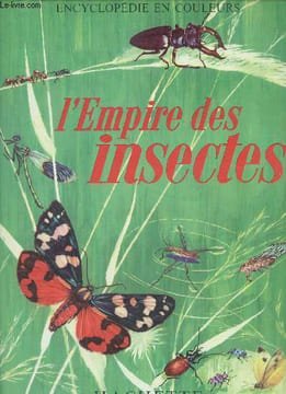 L'Empire des Insectes - Collection encyclopédie en couleurs.. Jeannin Albert