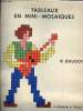 Tableaux en mini-mosaiques.. R.Baudot