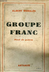 Groupe franc - Récit de guerre.
