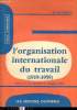 L'organisation internationale du travail 1919-1959 - Collection Vous Connaitrez.. De Lusignan Guy