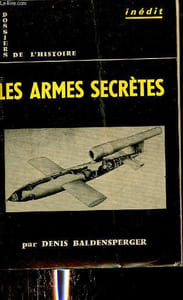 Les armes secrètes - Collection Dossiers de l'histoire n°16.
