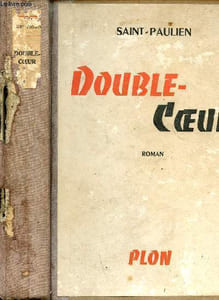 Double-Coeur - Scènes de la vie provincial - Roman.