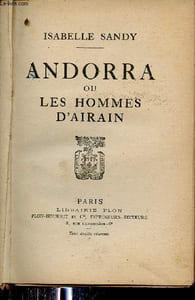 Andorra ou les hommes d'Airain.