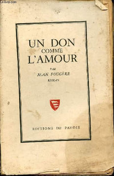 Un don comme l'amour - Roman.. Fougère Jean