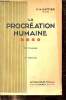 La procréation humaine - 2me édition.. Dr G.Cattier