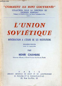 L'union soviétique introduction à l'étude de ses institutions - Collection comment ils sont gouvernés tome 2 - 2e édition revue et augmentée.