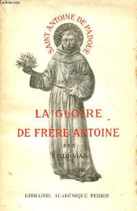 La Gloire de Frère Antoine - Saint Antoine de Padoue.
