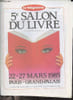 Le t&eacute;l&eacute;gramme n&deg;sp&eacute;cial salon du livre 1985 - 5e salon du livre 22-27 mars 1985 Paris Grand Palais.. Collectif