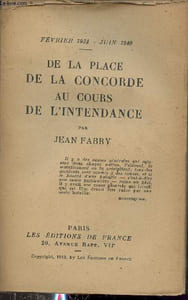 Février 1934 - Juin 1940 - De la place de la Concorde au cours de l'intendance.