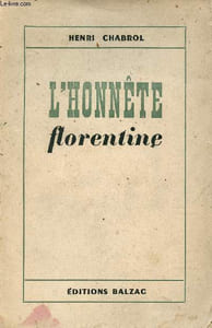 L'honnête florentine - Comédie en 4 actes.