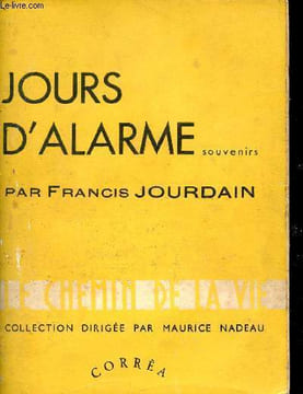 Jours d'alarme - Souvenirs - Collection le chemin de la vie.. Jourdain Francis