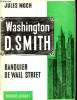 Washington D.Smith - Banquier de Wall Street.. Moch Jules