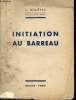 Initiation au barreau.. J.Moliérac