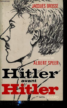 Hitler avant Hitler - Essai d'interprétation psychanalytique - Collection Le lieu de la personne.. Brosse Jacques