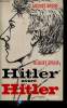 Hitler avant Hitler - Essai d'interprétation psychanalytique - Collection Le lieu de la personne.. Brosse Jacques