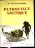 Patrouille arctique - Collection l'aventure vécue.. Howarth David