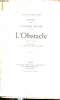 L'Obstacle pièce en 4 actes - Collection Guillaume.. Daudet Alphonse
