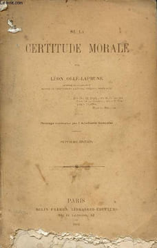De la certitude morale - 7e édition.. Ollé-Laprune Léon