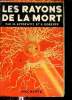 Les rayons de la mort et autres nouveaux engins de guerre.. M.Seydewitz & K.Doberer