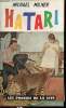 Hatari !. Milner Michael