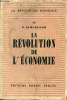La révolution mondiale - Tome 2 : La révolution de l'économie.. E.Schueller