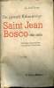 Un grand éducateur Saint Jean Bosco 1815-1888 - 5e édition.. A.Auffray