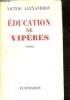 Education de vipères - Roman.. Alexandrov Victor