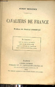Cavaliers de France - La cavalerie : Dans la bataille de Noyon, dans la deuxième Marne, dans la bataille de Champagne, dans la poursuite de l'occupation.