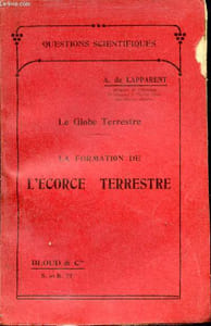 Le globe terrestre - La formation de l'écorce terrestre - Collection questions scientifiques n°77.