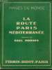 La route Paris Méditerranée - Collection Images du Monde.. Morand Paul