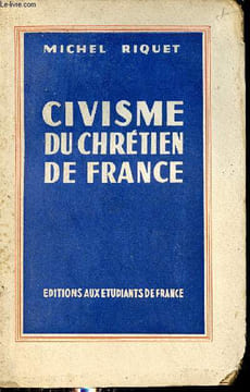 Civisme du chrétien de France.. Riquet Michel