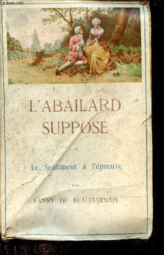 L'abailard supposé ou le sentiment à l'épreuve.. De Beauharnais Fanny
