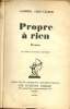 Propre &agrave; rien - Roman - 80e &eacute;dition.. Chevallier Gabriel